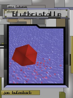 cover image of Phase 1--Blutkristalle